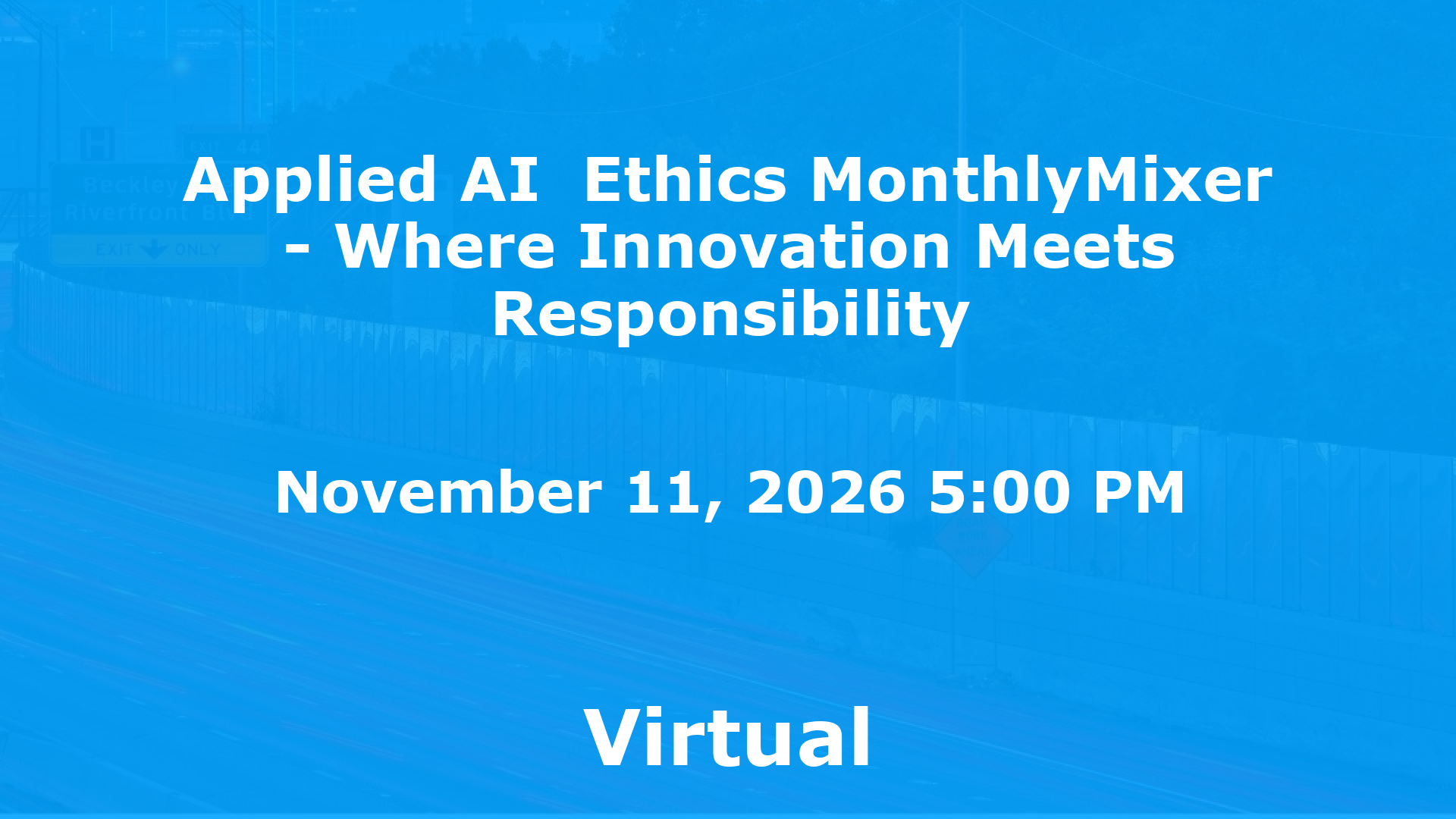 Applied AI  Ethics MonthlyMixer - Where Innovation Meets Responsibility event image